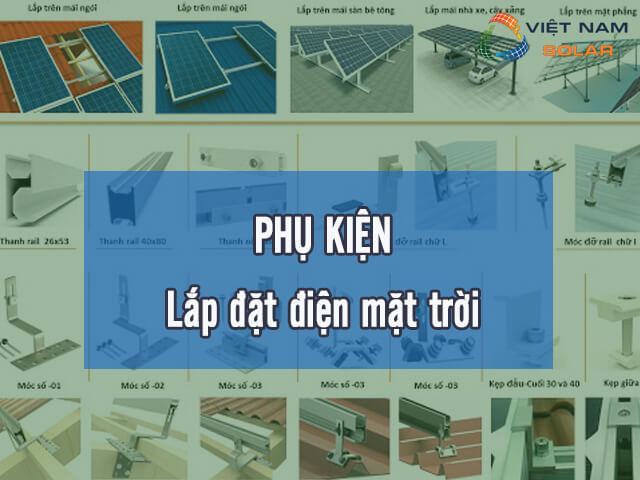 Phụ kiện lắp đặt pin năng lượng mặt trời là gì