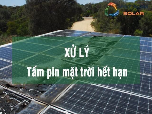 Xử lý pin mặt trời hết hạn là gì