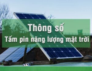 Thông số tấm pin năng lượng mặt trời