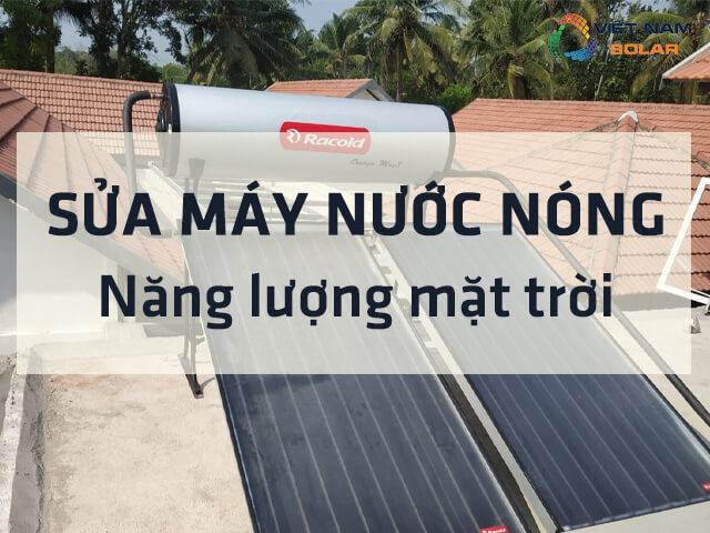 Sửa máy nước nóng năng lượng mặt trời là gì
