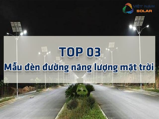 Top mẫu đèn đường năng lượng mặt trời là gì