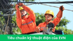 Tiêu chuẩn kỹ thuật điện của EVN