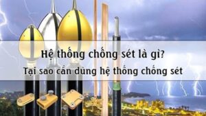 Phương pháp và ứng dụng của hệ thống chống sét trực tiếp