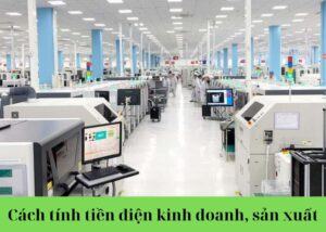 cách-tính-tièn-diẹn-kinh-doanh-sản-xuát