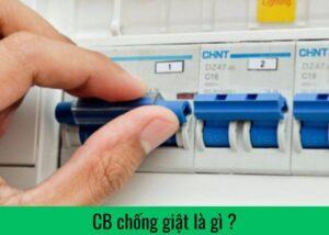 CB chống giật là gì