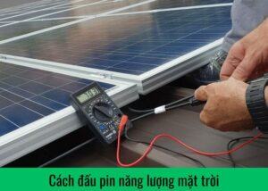 Cách đấu pin năng lượng mặt trời