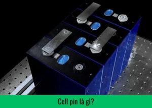 Cell pin là gì