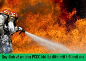 Quy định về an toàn PCCC khi lắp điện mặt trời mái nhà