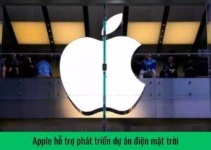 apple-ho-tro-phat-trien-du-an-dien-mat-troi