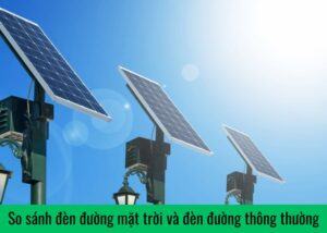 đèn đường mặt trời và đèn đường thông thường