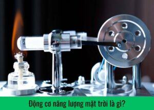 dong-co-nang-luong-mat-troi-la-gi