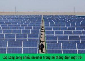 lap-song-song-nhieu-inverter-trong-he-thong-dien-mat-troi