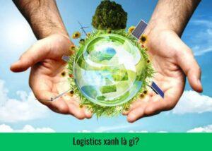 logistics-xanh-la-gi