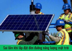 sai-làm-khi-láp-dạt-dèn-duòng-nang-luọng-mạt-tròi