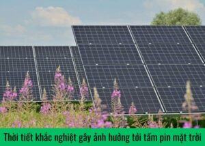 thoi-tiet-khac-nghiet-gay-anh-huong-toi-tam-pin-mat-troi