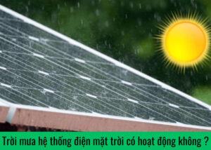 troi-mua-he-thong-dien-mat-troi-co-hoat-dong-khong