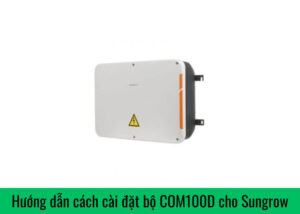 cai-dat-bo-com100d-cho-sungrow