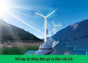 ket-hop-he-thong-dien-gio-va-dien-mat-troi