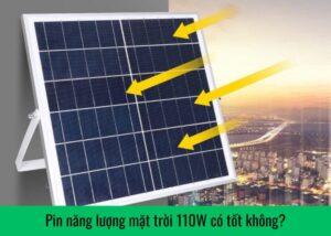 pin-nang-luong-mat-troi-110w-co-tot-khong