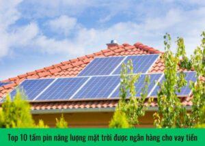 tam-pin-nang-luong-mat-troi-duoc-ngan-hang-cho-vay-tien