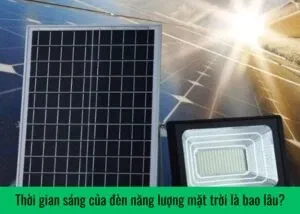 thoi-gian-sang-cua-den-nang-luong-mat-troi-la-bao-lau