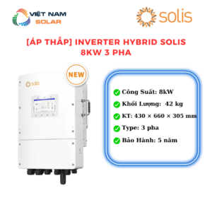 [Áp Thấp] Inverter Hybrid Solis 8KW 3 Pha [Giá Sỉ]