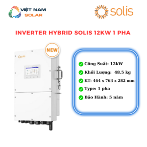 Inverter Hybrid Solis 12KW 1 Pha [Giá Sỉ]