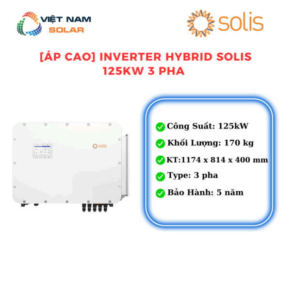 Inverter hybrid 125Kw 3pha Áp cao Solis - S6-EH3P125K10-NV-YD-H [Giá Sỉ]