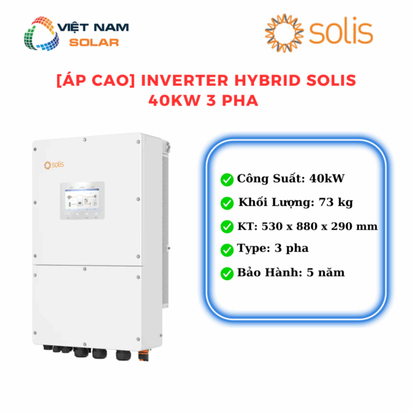 Inverter hybrid 40Kw 3pha Áp cao Solis - S6-EH3P40K-H [Giá Sỉ]
